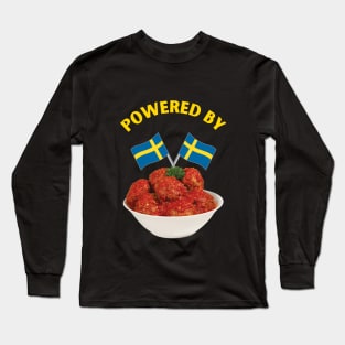 Powered by Swedish Meatballs Long Sleeve T-Shirt